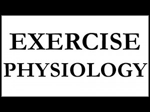 EXERCISE PHYSIOLOGY