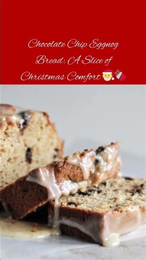 Chocolate Chip Eggnog Bread: A Slice of Christmas Comfort 🎅🍫