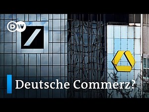 Deutsche Bank & Commerzbank merger: pros & cons | DW News