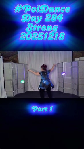 Pt1 Poi Dance Day 284 Strong 20251218 #poi #PoiSpinning #PoiDance #FlowArts #PoiTutorial