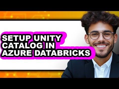How to Setup Unity Catalog in Azure Databricks - Full Guide