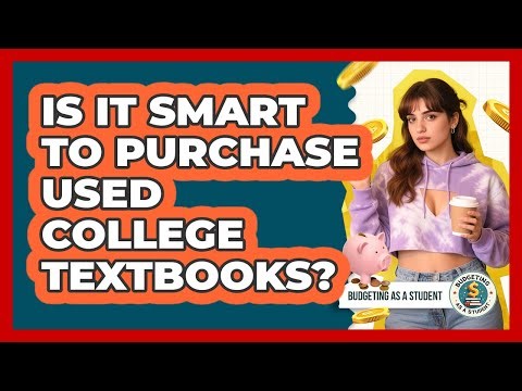 Is It Smart to Purchase Used College Textbooks?