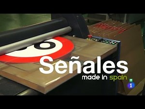 04-Fabricando Made in Spain - Señales trafico