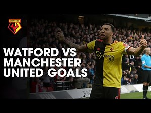 WATFORD 2-0 MANCHESTER UNITED | HIGHLIGHTS