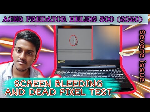 Acer Predator Helios 300 (2020) Screen Bleeding / Dead Pixel Test