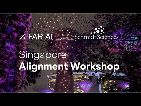 AI Alignment Workshop Singapore 2025 | Event Videographer FAR.AI