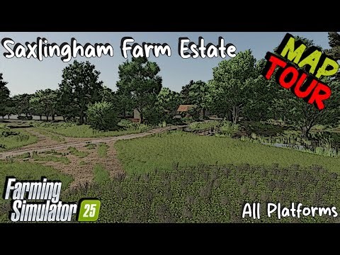 Map Tour | Saxlingham Farm Estate | Farming Simulator 25
