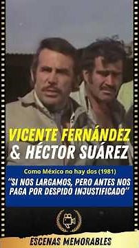 Vicente Fernández & Héctor Suárez - There’s No Place Like Mexico (1981) “If We Take Off”