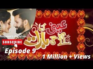 Annie Ki Ayegi Barat Episode 9