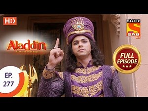 Aladdin - Ep 277 - Full Episode - 6th September, 2019