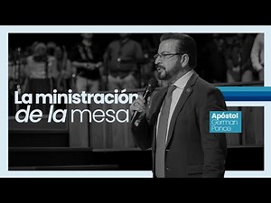 Apóstol German Ponce │ La ministración de la mesa │ domingo am 07 septiembre 2025