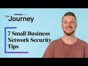7 Small Business Network Security Tips | The Journey