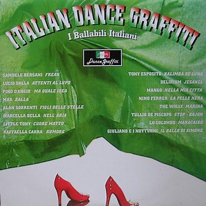Various - Italian Dance Graffiti - (I Ballabili Italiani)