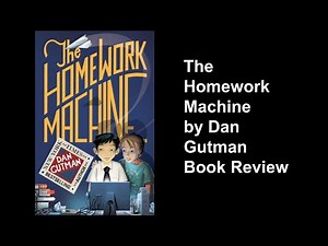 The Homework Machine by Dan Gutman Book Review