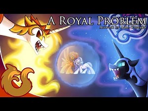 A Royal Problem | My Little Pony Reviews