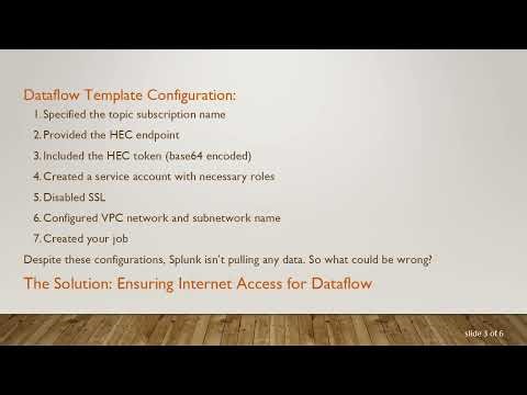 Troubleshooting Dataflow Template Issues: Why Splunk Isn't Reading Data from Your Topic