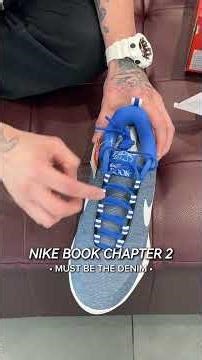 Nike Book Chapter 2 - Must Be Denim #unboxing