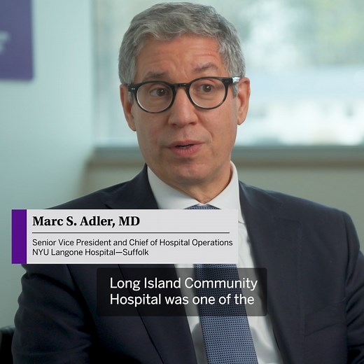 Long Island Community Hospital in Patchogue has officially joined NYU Langone Health and is now NYU Langone Hospital—Suffolk, bringing a new level of healthcare to residents of Suffolk County. Since affiliating in 2022, NYU Langone has made significant investments in the hospital’s services, infrastructure, and technology platforms, resulting in new clinical offerings, enhanced services, and improved patient outcomes. Looking ahead, NYU Langone will continue to expand outpatient services in the