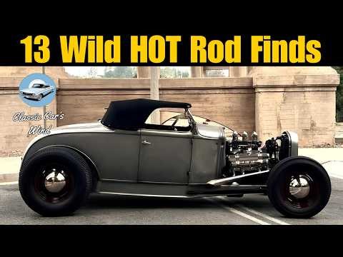 13 COOL and WILD HOT Rods for Sale! BRUTAL Classic Steel!!