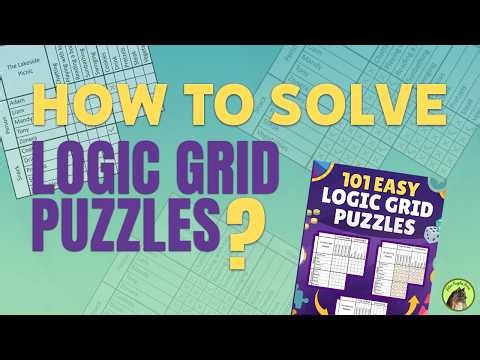 How to Solve a Logic Grid Puzzle?