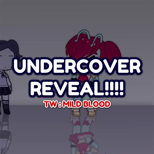 UNDERCOVER REVEAL!!! Hahaha whatever i hate projects #fyp #gacha #animation #tweening #fypシ