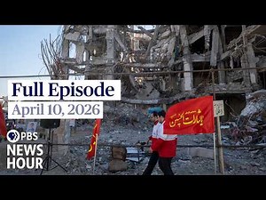 PBS News Hour full episode, April 10, 2026