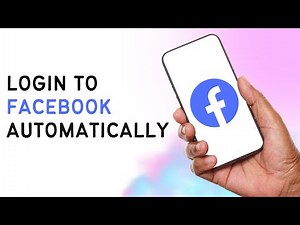 How To Login To Facebook Automatically?