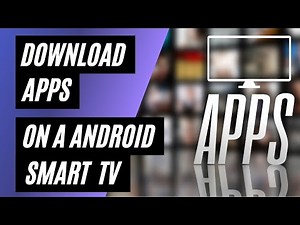 How To Get Apps on a Android TV