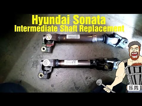 Hyundai Sonata intermediate shaft replacement