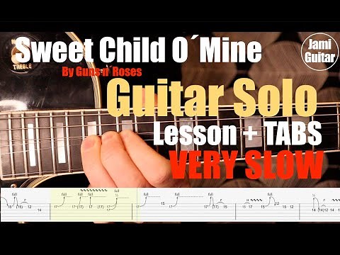 Sweet Child O´Mine - Very SLOW Guitar Solo Lesson Tutorial - Close-up - TABS