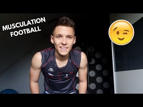 MON ENTRAÎNEMENT DE MUSCU POUR LE FOOT !