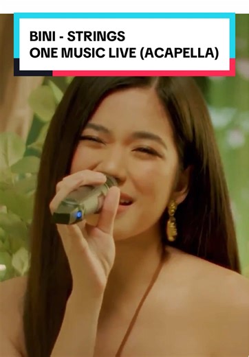 BINI - Strings Acapella Performance at One Music LIVE