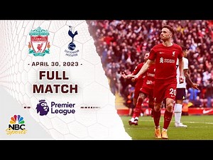 Liverpool v. Tottenham Hotspur (FULL MATCH) | 4/30/2023 | Premier League Classics | NBC Sports