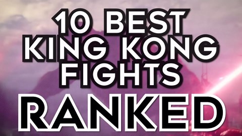 15 Best King Kong Fights, Ranked