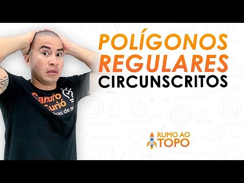 FÁCIL e RÁPIDO | POLÍGONOS REGULARES CIRCUNSCRITO