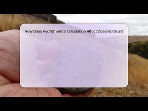 How Does Hydrothermal Circulation Affect Oceanic Crust? - Earth Science Answers