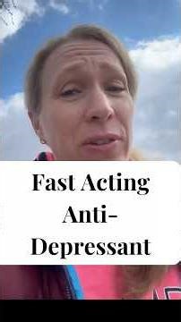 Fast Acting Anti-Depressant