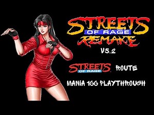 Streets of Rage Remake V5.2 - BKM Blaze - SOR1 Route Mania 1CC Playthrough