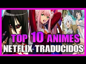 TOP 10 ANIMES de NETFLIX en ESPAÑOL (2020) 🏆