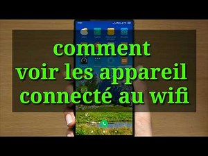 comment voir les appareil connecté au wifi