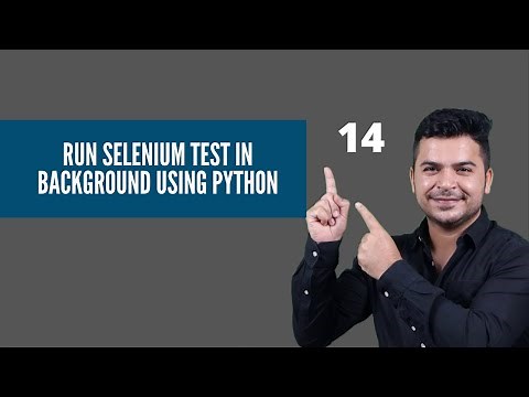 #14- Execute Test In Headless Mode Selenium Python - Selenium Webdriver Tutorials With Python