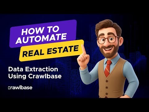 How to Automate Real Estate Data Extraction Using Crawlbase