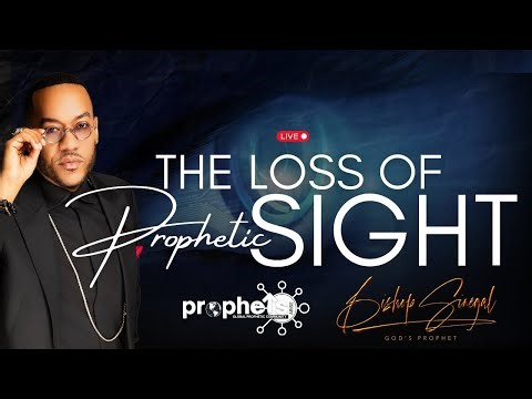 The Loss of Prophetic Sight | #ProphetsArise | Bishop Sinegal