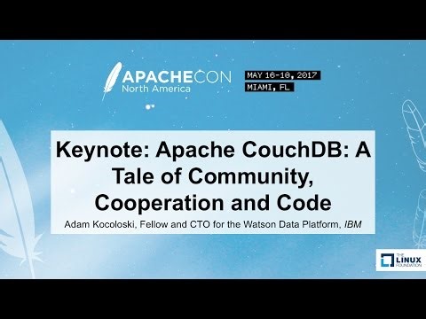 Keynote: Apache CouchDB: A Tale of Community, Cooperation and Code - Adam Kocoloski