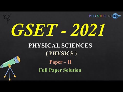 GSET 2021 Physical Science (Physics)Paper-2 Full Solution | Complete Guide for GSET 2024 Preparation