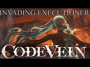 Code Vein Walkthrough Invading Executioner Boss Guide