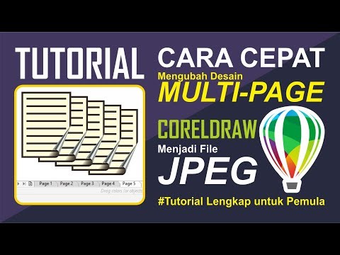 CARA CEPAT MENGUBAH DESAIN (MULTI-PAGE) DI CORELDRAW MENJADI FILE JPEG