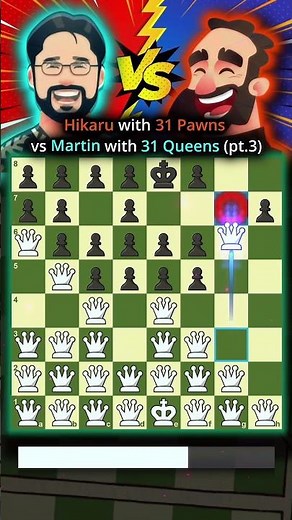Hikaru Bot with 31 Pawns vs Martin with 31 Queens
