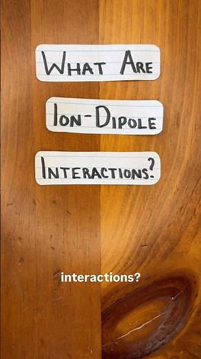 What Are Ion-Dipole Interactions? #chemistry #apchem