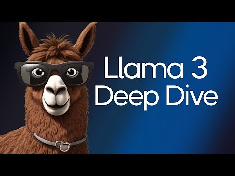 Llama 3 - 8B & 70B Deep Dive